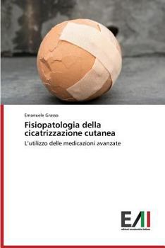 Paperback Fisiopatologia Della Cicatrizzazione Cutanea [Italian] Book