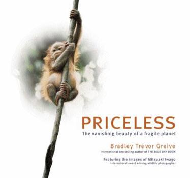 Paperback Priceless: The Vanishing Beauty of a Fragile Planet Book