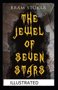 The Jewel of Seven Stars Illustrated
