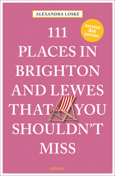 Paperback 111 Places in Brighton & Lewes That You Shouldn't Miss Revised Book