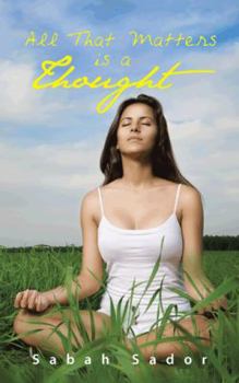 Paperback All That Matters Is a Thought Book