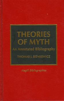 Hardcover Theories of Myth: An Annotated Bibliography Book