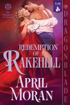 Redemption of a Rakehell: A Regency Historical Romance (The Rakehells of Mayfair) - Book #1 of the Rakehells of Mayfair