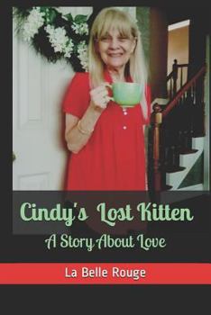 Paperback Cindy's Lost Kitten: A Story About Love Book