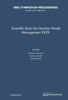 Hardcover Scientific Basis for Nuclear Waste Management XXXV: Volume 1475 Book