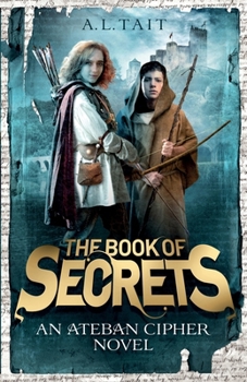 The Book of Secrets - Book #1 of the Ateban Cipher