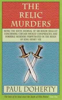 The Relic Murders - Book #6 of the Sir Roger Shallot