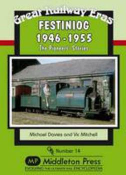 Hardcover Festiniog 1946-55 (Great Railway Eras) Book