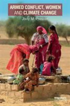 Paperback Armed Conflict, Women and Climate Change Book