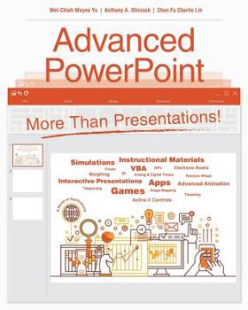 Paperback Advanced PowerPoint: More Than Presentations! Book