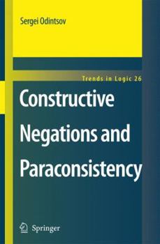 Paperback Constructive Negations and Paraconsistency Book