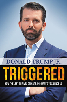 Hardcover Triggered: How the Left Thrives on Hate and Wants to Silence Us Book