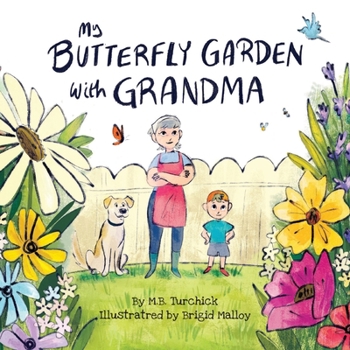Paperback My Butterfly Garden with Grandma Book