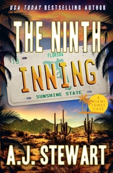 Paperback The Ninth Inning (Miami Jones Private Investigator Mystery) Book