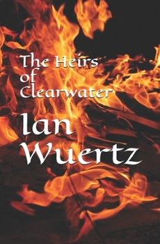 Paperback The Heirs of Clearwater Book