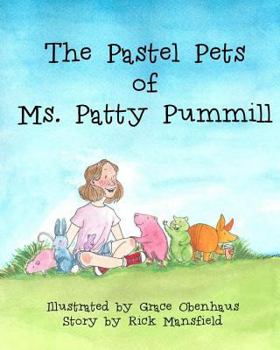 Paperback The Pastel Pets of Ms. Patty Pummill Book