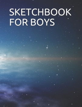 Paperback Sketchbook for Boys: 8.5" X 11" 101 Drawing Pages Book