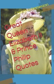 Paperback Great Queen Elizabeth II & Prince Philip Quotes Book