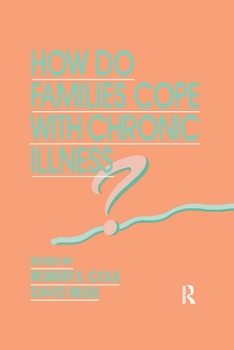 Paperback How Do Families Cope with Chronic Illness? Book