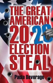 Paperback The Great American 2020 Election Steal Book