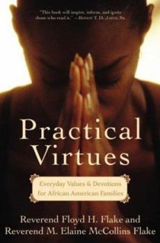 Hardcover Practical Virtues: Everyday Values and Devotions for African American Families Book