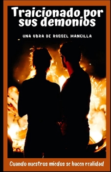 Paperback TRAICIONADO POR SUS DEMONIOS -Parte 1 [Spanish] Book