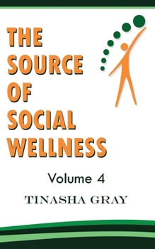 Paperback The Source of Social Wellness: Experience The Difference Book