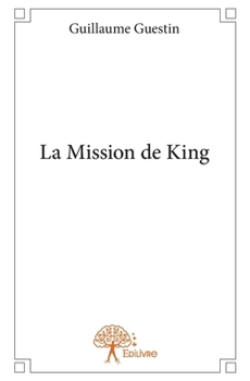 Paperback La Mission de King [French] Book