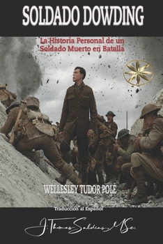 Paperback Soldado Dowding: La historia personal de un soldado muerto en batalla [Spanish] Book