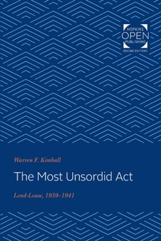 The Most Unsordid Act: Lemd-Lease, 1939-1941
