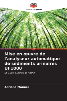 Paperback Mise en oeuvre de l'analyseur automatique de sédiments urinaires UF1000 [French] Book