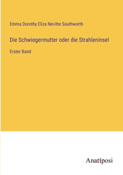 Paperback Die Schwiegermutter oder die Strahleninsel: Erster Band [German] Book