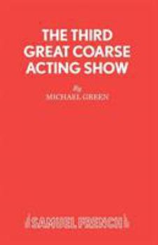 Paperback The Third Great Coarse Acting Show Book