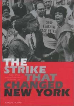 The Strike That Changed New York: Blacks, Whites, and the Ocean Hill-Brownsville Crisis