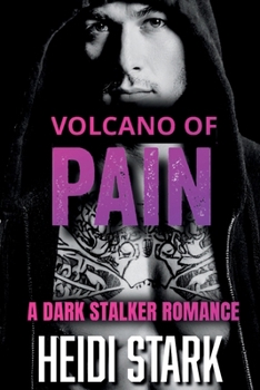 Paperback Volcano of Pain: A Dark Stalker Romance Book