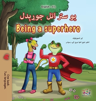 Being a Superhero (Pashto English Bilingual Children's Book) (Pashto English Bilingual Collection) (Pashto Edition)