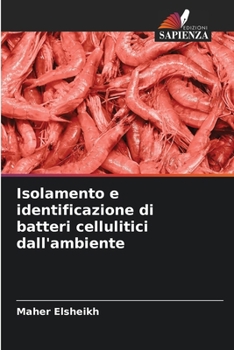 Paperback Isolamento e identificazione di batteri cellulitici dall'ambiente [Italian] Book