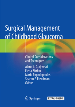 Paperback Surgical Management of Childhood Glaucoma: Clinical Considerations and Techniques Book