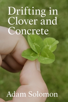 Paperback Drifting in Clover and Concrete Book
