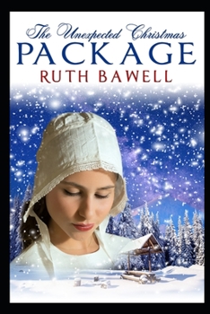 Paperback The Unexpected Christmas Package: Amish Romance Book