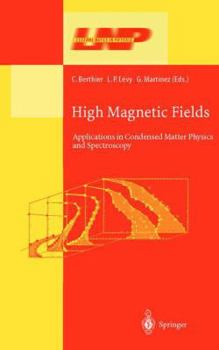 Paperback High Magnetic Fields: Applications in Condensed Matter Physics and Spectroscopy Book