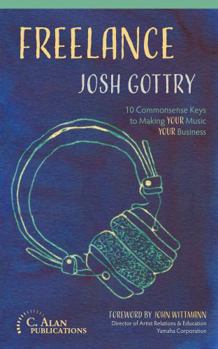 Paperback Freelance: 10 Commonsense Keys to Making Your Music Your Business Book