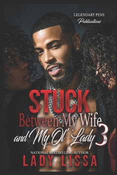 Stuck Between My Wife and My Ol' Lady 3: Finale
