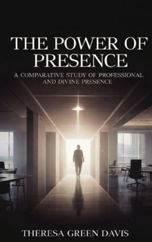 The Power of Presence