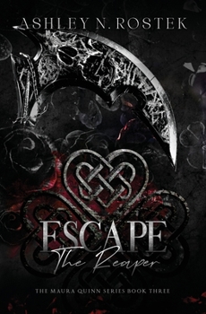 Escape the Reaper - Book #3 of the Maura Quinn