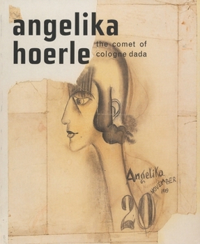 Paperback Angelika Hoerle: The Comet of Cologne Dada Book