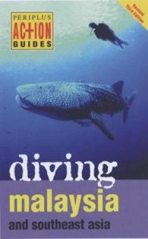 Paperback Periplus Action Guides: Diving Malaysia and Southeast Asia (Periplus Action Guides) Book