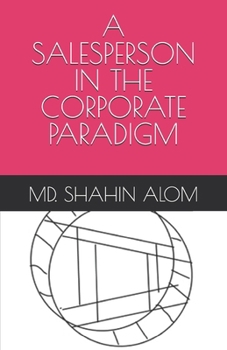 Paperback A SALESPERSON IN The CORPORATE PARADIGM Book