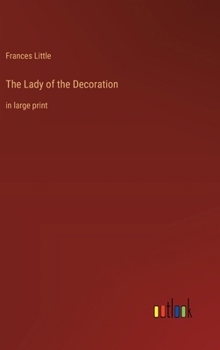 Hardcover The Lady of the Decoration: in large print Book