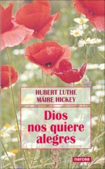 Paperback Dios nos quiere alegres [Spanish] Book